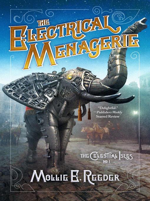 Title details for The Electrical Menagerie by Mollie E. Reeder - Available